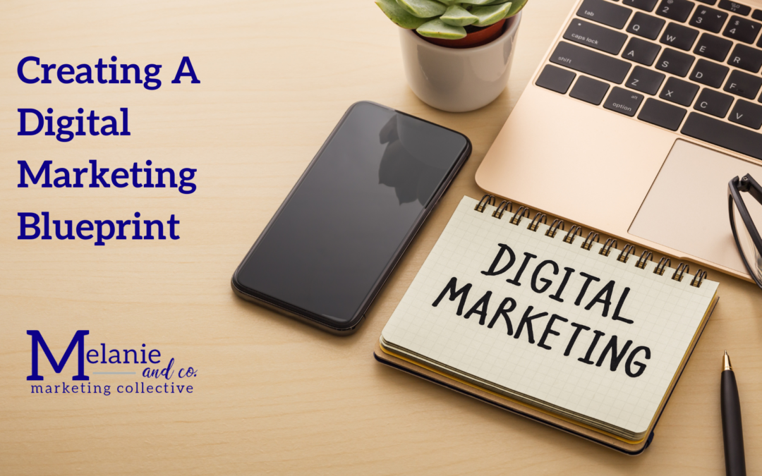 Creating a Digital Marketing Blueprint for Your Business